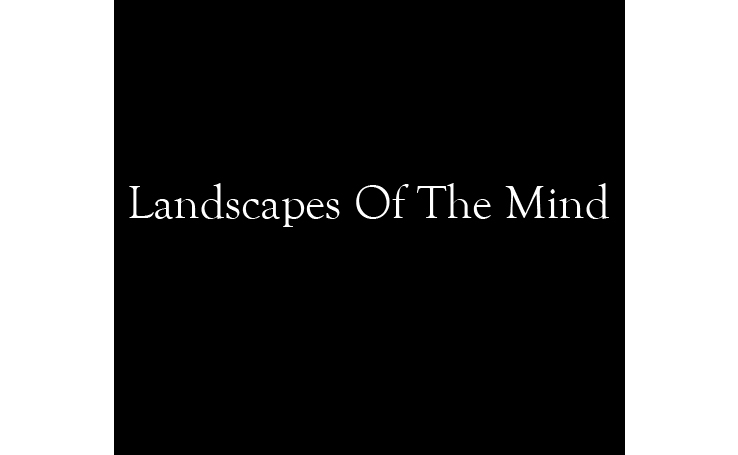 Landscapes Of The Mind